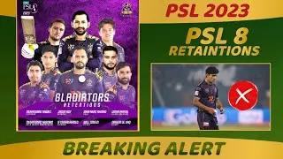 PSL 2023 | Quetta gladiator all 8 retain Players PSL 8 | PSL draft 2023 | Naseem Shah leaves QG
