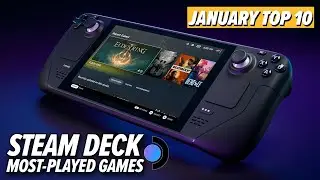 Top Ten Most Played Games On Steam Deck: January 2023 Edition
