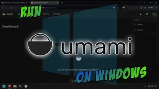 Roll Your Own Google Analytics Alternative with Umami on Windows