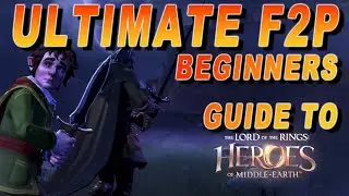 Updated F2P beginners guide to LOTR Heroes of Middle Earth