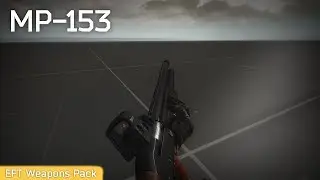 [EFT WP] MP-153 Showcase
