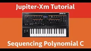 Roland Jupiter-Xm - Sequencing Polynomial C