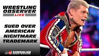Cody Rhodes & WWE sued over 'American Nightmare' trademark and more news | Wrestling Observer Live