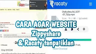 CARA AGAR WEBSITE Zippyshare & Racaty tanpa iklan / HOW TO WEBSITE Zippyshare & Racaty without ads