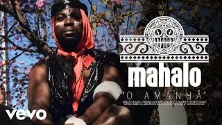 Mahalo - O Amanhã [Clipe Oficial] HD