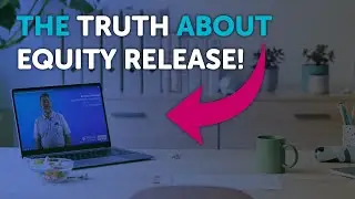 The Truth About Equity Release | Here's Everything You Need to Know