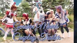 ✨Genshin Maids Cosplay Trailer✨