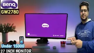 BenQ GW2780 Monitor Unboxing and Review in Hindi I Best Monitor Under 15000 in India I