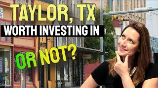 Is it Worth Investing in Taylor, Texas?