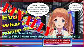 # 69 Finaly FINAL even more silly, what do you mean silly