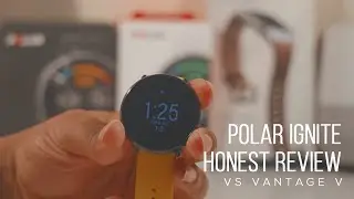 Polar Ignite Honest Review, How to Use and Comparison with Polar Vantage V︱techloto