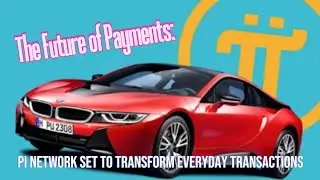 Pi Future of Payments:  Pi Network Set to Transform Everyday Transactions |pi|pinetwork|pipayments|