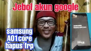 Solusi Samsung Galaxy A01 Core terkunci akun google tanpa PC ala TEKNISI NDESO