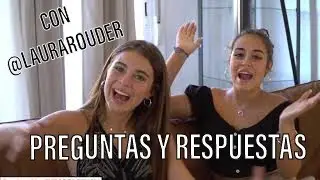 PREGUNTAS Y RESPUESTAS CON @LAURAROUDER
