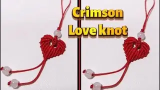 Crimson Love Knot- Step-by-Step Red Heart Paracord Tutorial #macrametutorial #paracordknots