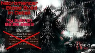 Diablo IV - Necromancer Blood Build | Detailed | My Starter Build at Release on 02.06.2023