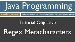 Learn Java Programming - Regex Metacharacters Tutorial