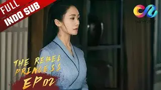 The Rebel Princess [EP2] Awu Ingin Berada Dengan Cinta Pertama Selamanya
