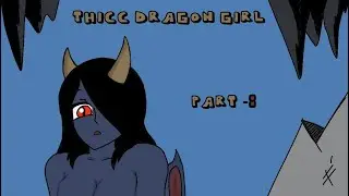 8 | ThiCc Dragon Caught him Lacking
