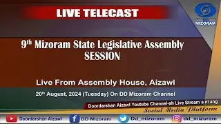 Ninth Mizoram State Legislative Assembly Session 20th August, 2024
