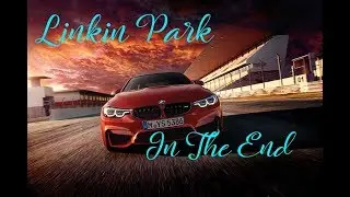 Linkin ParkIn  - The End (Mellen Gi & Tommee Profitt Remix)