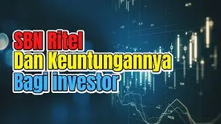 Getting to Know Retail SBN and Its Benefits for Investors