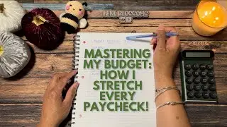 Mastering My Budget: How I Stretch Every Paycheck!
