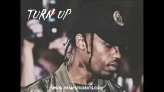 Travis Scott Type Beat - 'Turn Up' (Prod By Dramatic Beats)