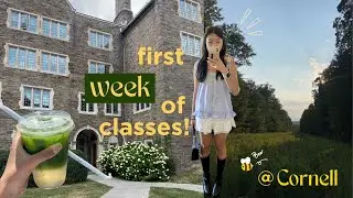 first week of college @Cornell | performative male contest, chaotic schedules, and good food