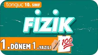 10.Sınıf Fizik 1.Dönem 1.Yazılıya Hazırlık 📑 #2025