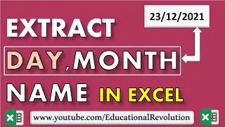 How to Get Day and Month Name from Given Date in Excel~Educational Revolution 