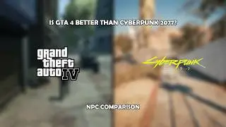 GTA 4 vs CYBERPUNK 2077: NPC AI & BEHAVIOR TEST