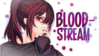 Nightcore - Neoni & Jung Youth - BLOODSTREAM (Lyrics)