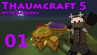 Thaumcraft 5 E01 Getting Started