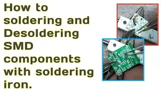 How to use a soldering iron for soldering and Desoldering SMD components || 2 in 1 soldering iron
