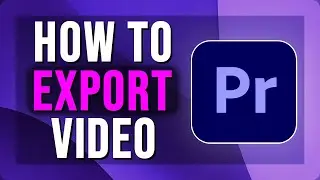How To Export Videos in Premiere Pro | Export Video Fast | 2025