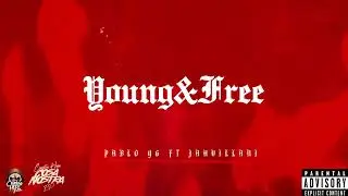 Countree Hype | Pablo YG | Jahvillani - Young & Free (Audio)