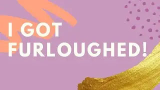 I Got Furloughed! |  Vlog 105