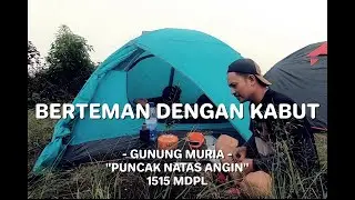 Gunung Muria - Pesona Keindahan Puncak Natas Angin - Via Rahtawu