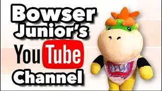 SML Movie Bowser Junior's YouTube Channel!
