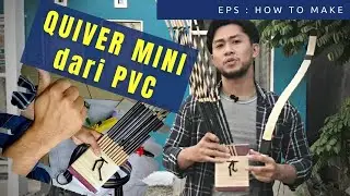 Membuat Quiver Mini dari PVC