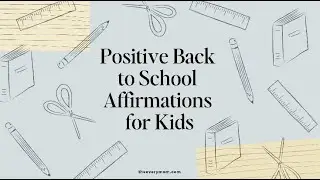 Positive Affirmations to Read with Your Kids Every School Morning | School Morning Routine