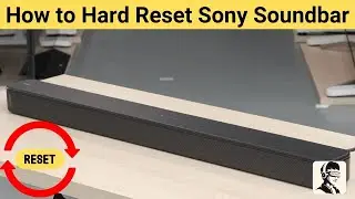 How to Reset Your Sony Sound Bar HT-S100F – Step-by-Step Guide