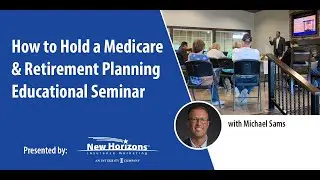 How to Hold an Educational Medicare Seminar