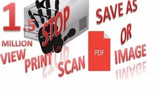 How To EASILY convert print to PDF || jpg Files || latest 2017 || 1.5 MILLION VIEW