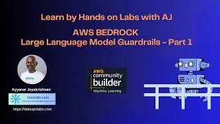 Learn by Hands on Labs with AJ - AWS Bedrock Guardrails - Part 1