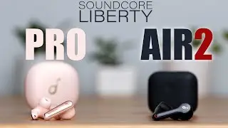 Soundcore Liberty Air 2 Pro - Comparison w/ Mic test