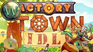 Factory Town Idle - 1.0 Release - Let's Play - Episode 1