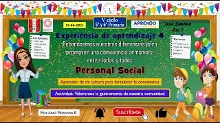 5to y 6to primaria - AeC -  Valoramos la gastronomía de nuestra comunidad
