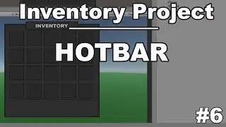 How To Make An Inventory Like Rust In Unity Tutorial! - Part 6 - Hotbar!